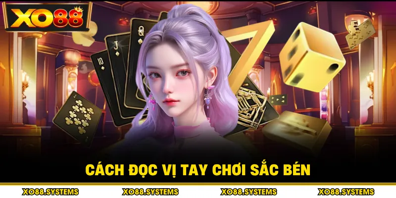 Hướng Dẫn Chơi Bài Cào - Chiến Thuật Tính Điểm Và Đọc Bài 2 Cách đọc vị tay chơi sắc bén