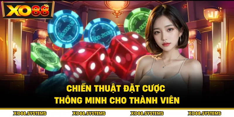 Xóc Đĩa 2 Chiến thuật đặt cược thông minh cho thành viên
