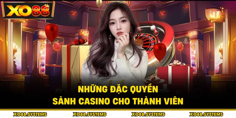 Casino 1 Những đặc quyền sảnh casino cho thành viên
